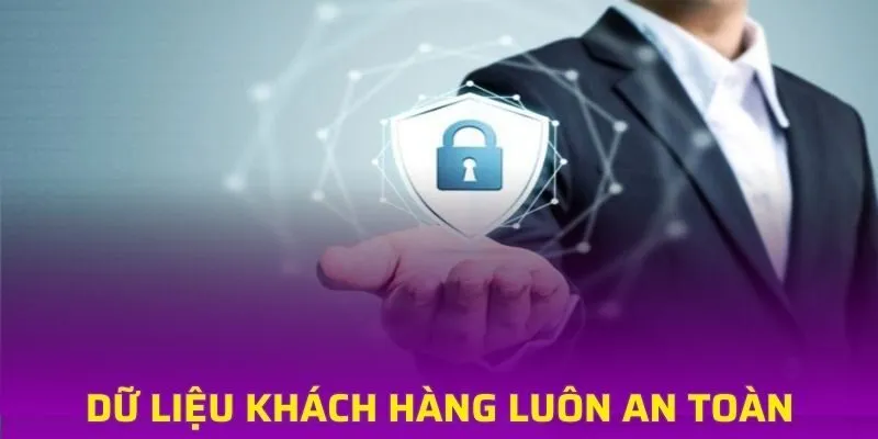 Dữ liệu khách hàng luôn an toàn tuyệt đối tại DOLA88