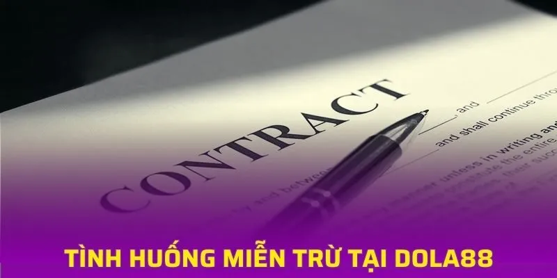 Những tình huống miễn trừ trách nhiệm khi cá cược tại DOLA88